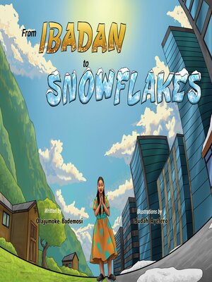 cover image of From Ibadan to Snowflakes